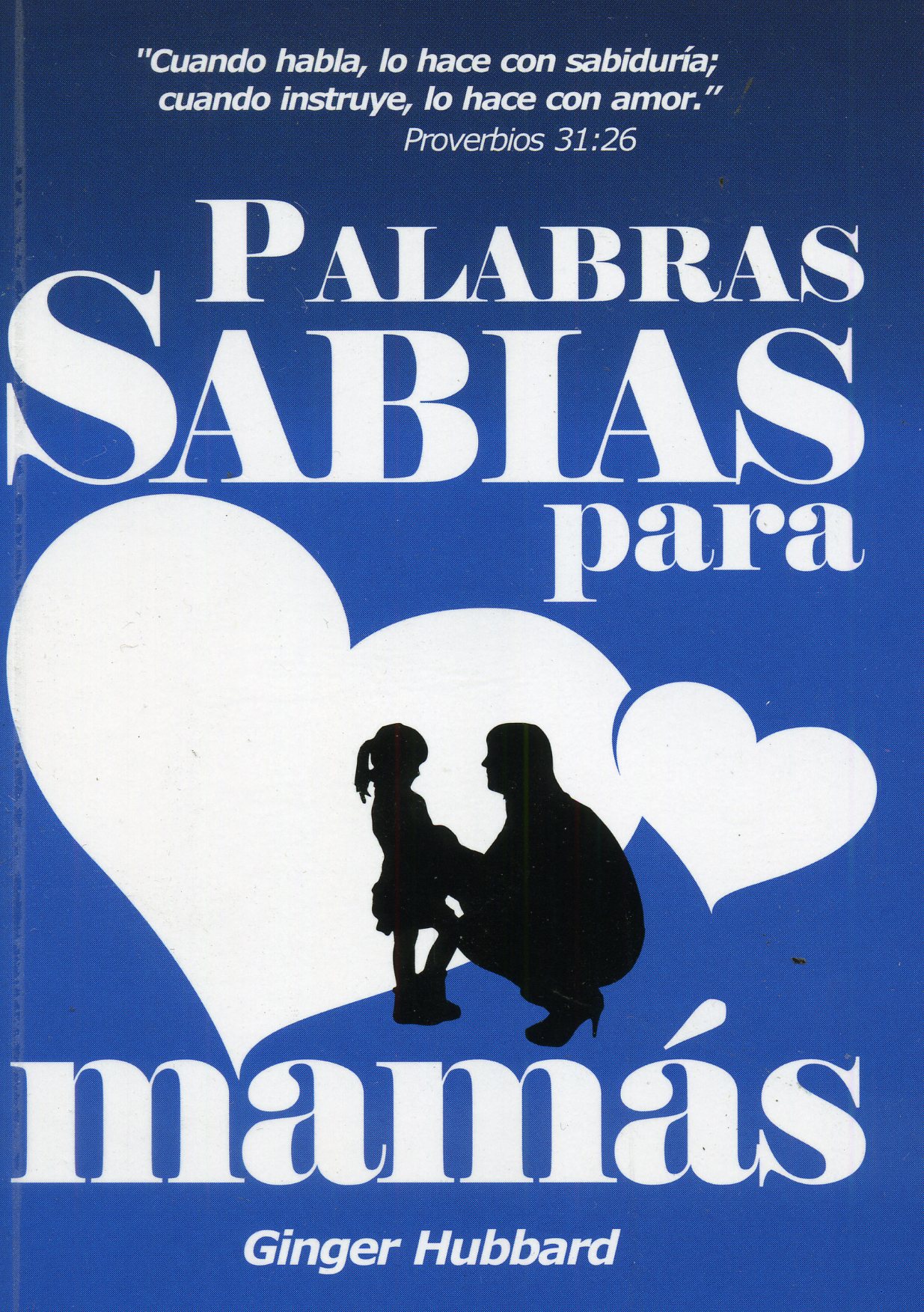 Palabras Sabias para Mamás