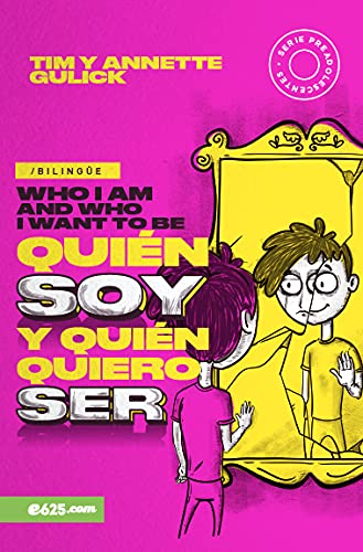 Quién Soy y Quién Quiero Ser (bilingüe)
