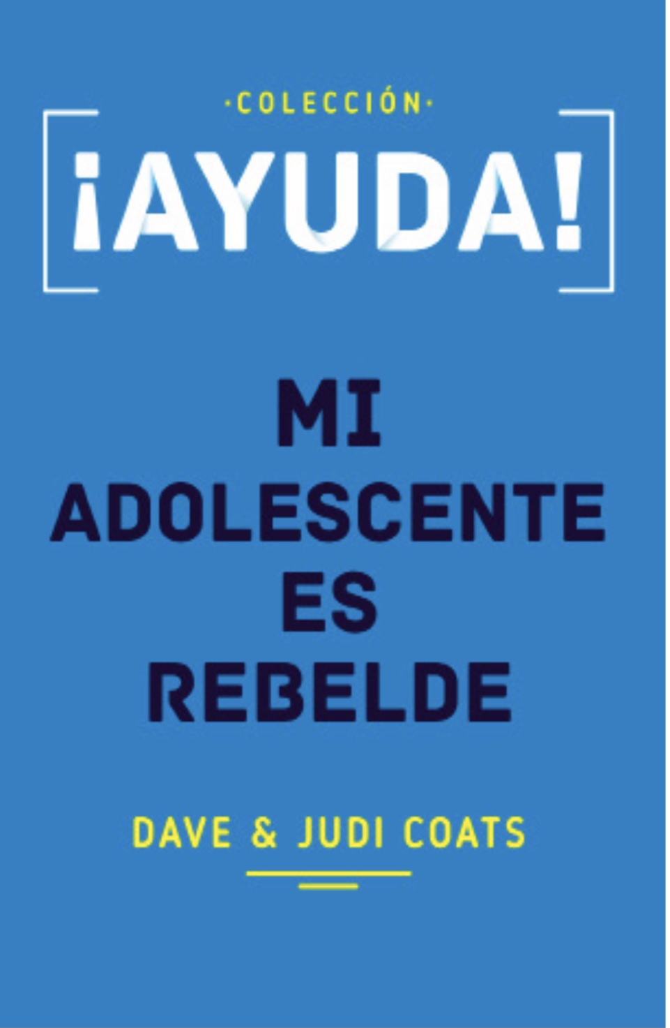 Ayuda! Mi Adolescente es Rebelde