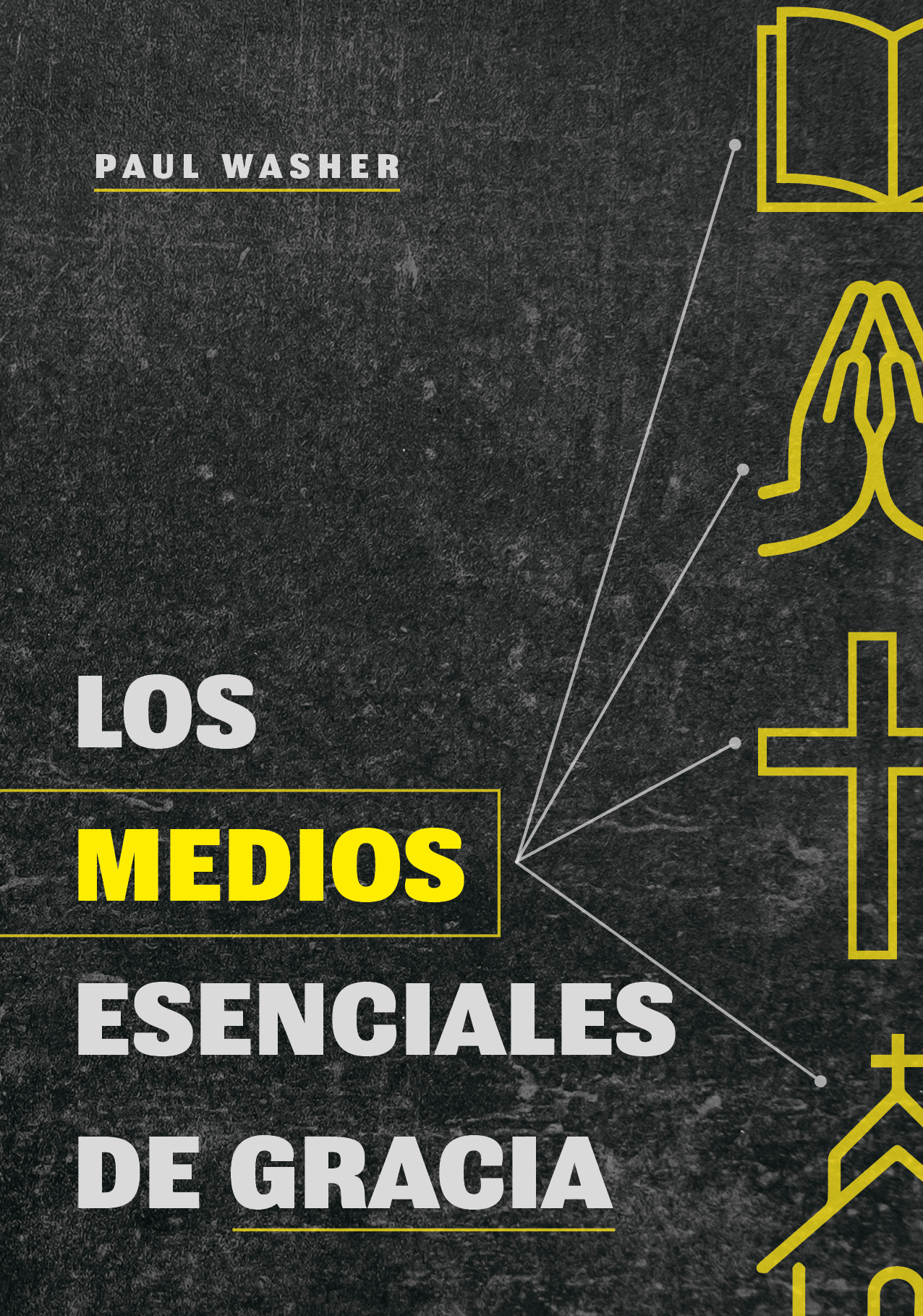 Los Medios Esenciales De la Gracia