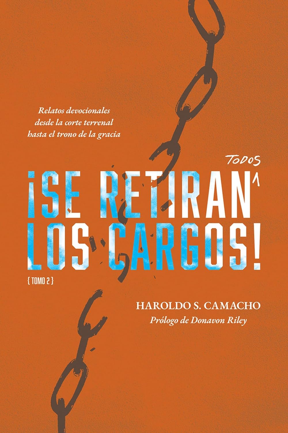 Se Retiran Todos los Cargos, Tomo 2