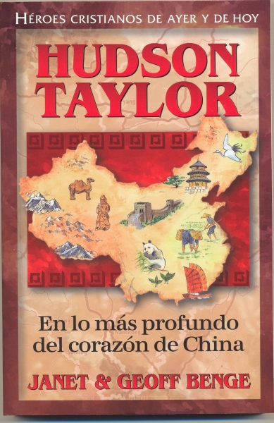 Hudson Taylor, En lo mas profundo de corazón de China