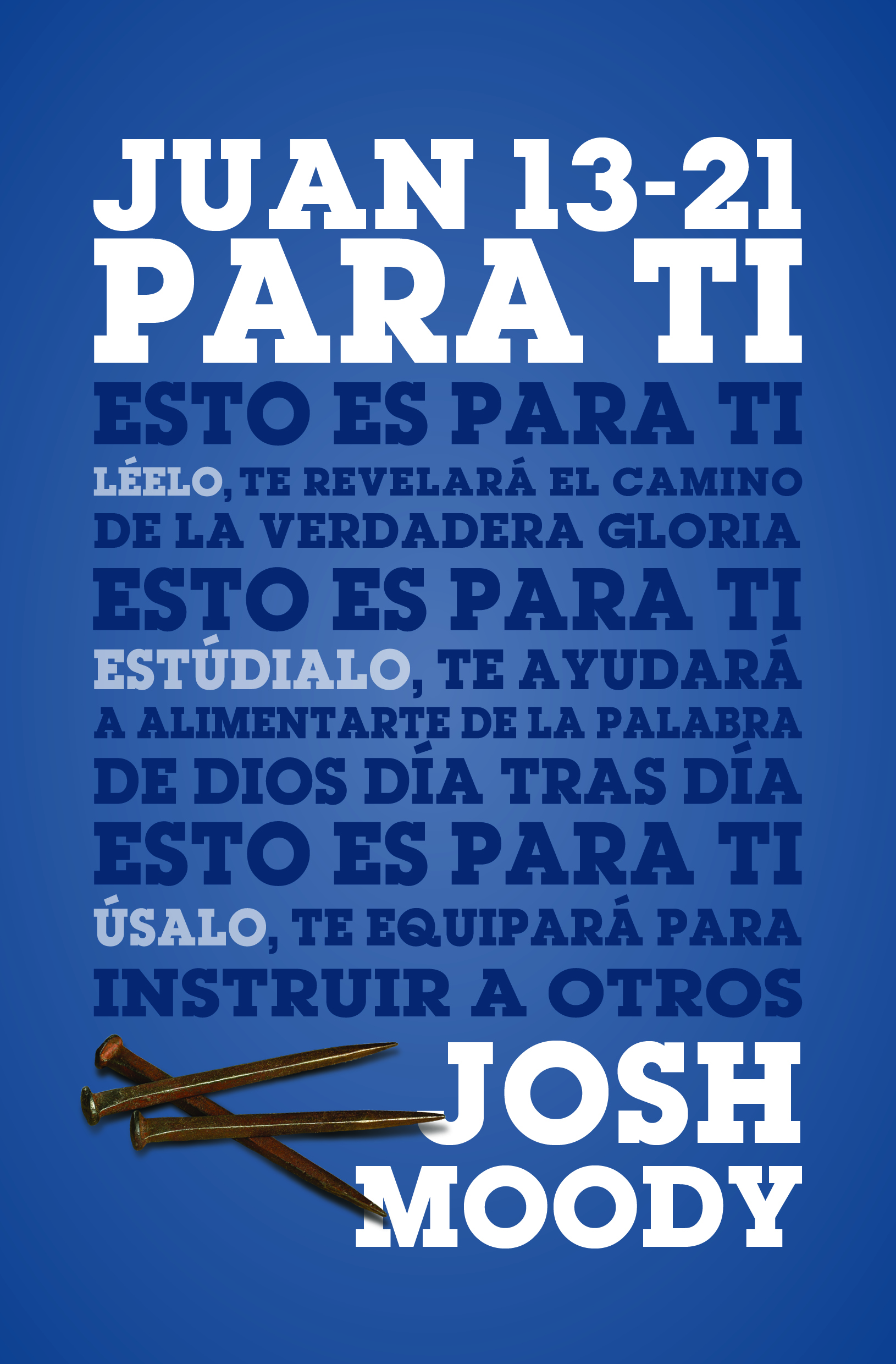 Juan 13-21 para Ti