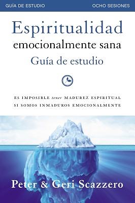 Espiritualidad Emocionalmente Sana - Guía De Estudio