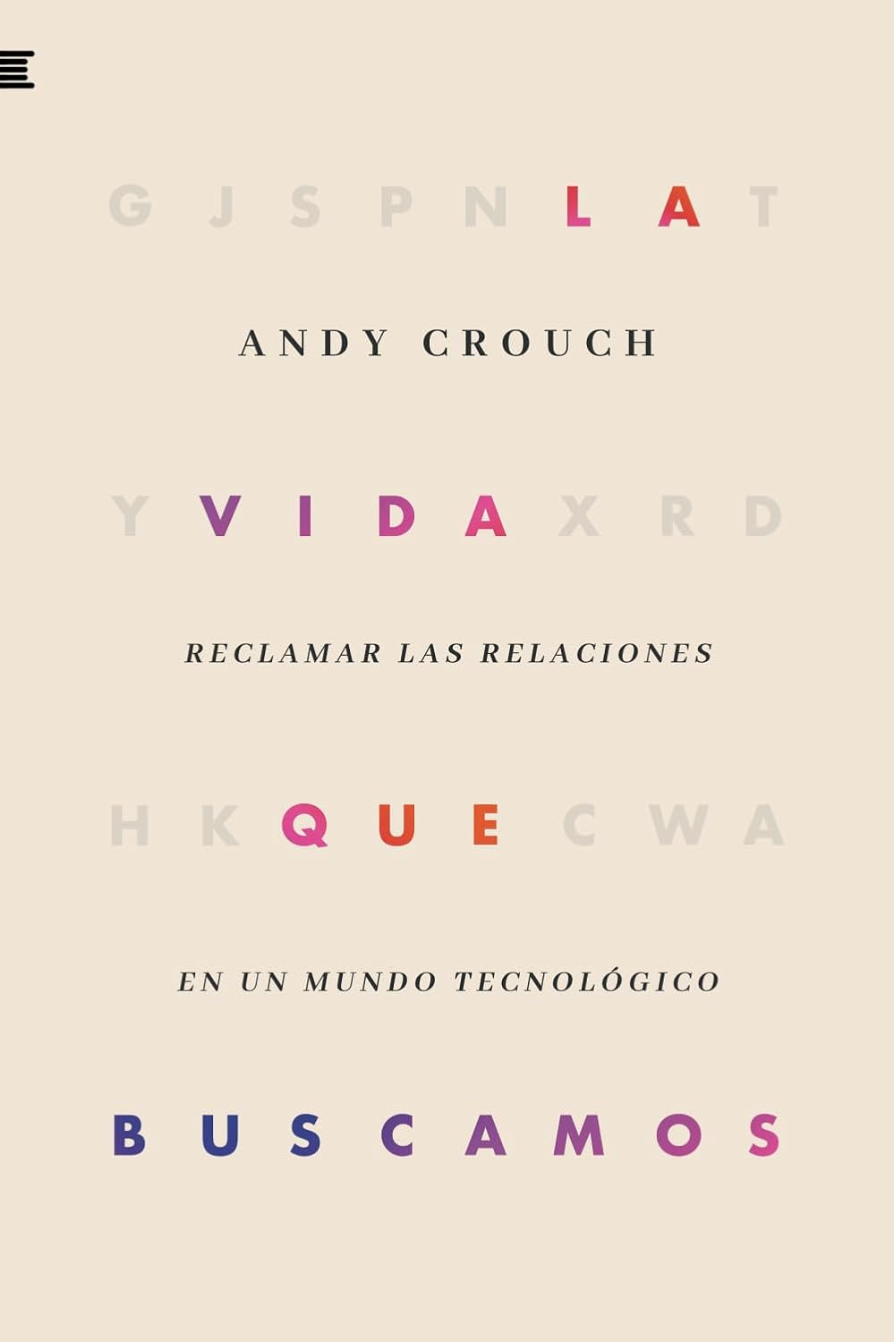 La Vida que Buscamos