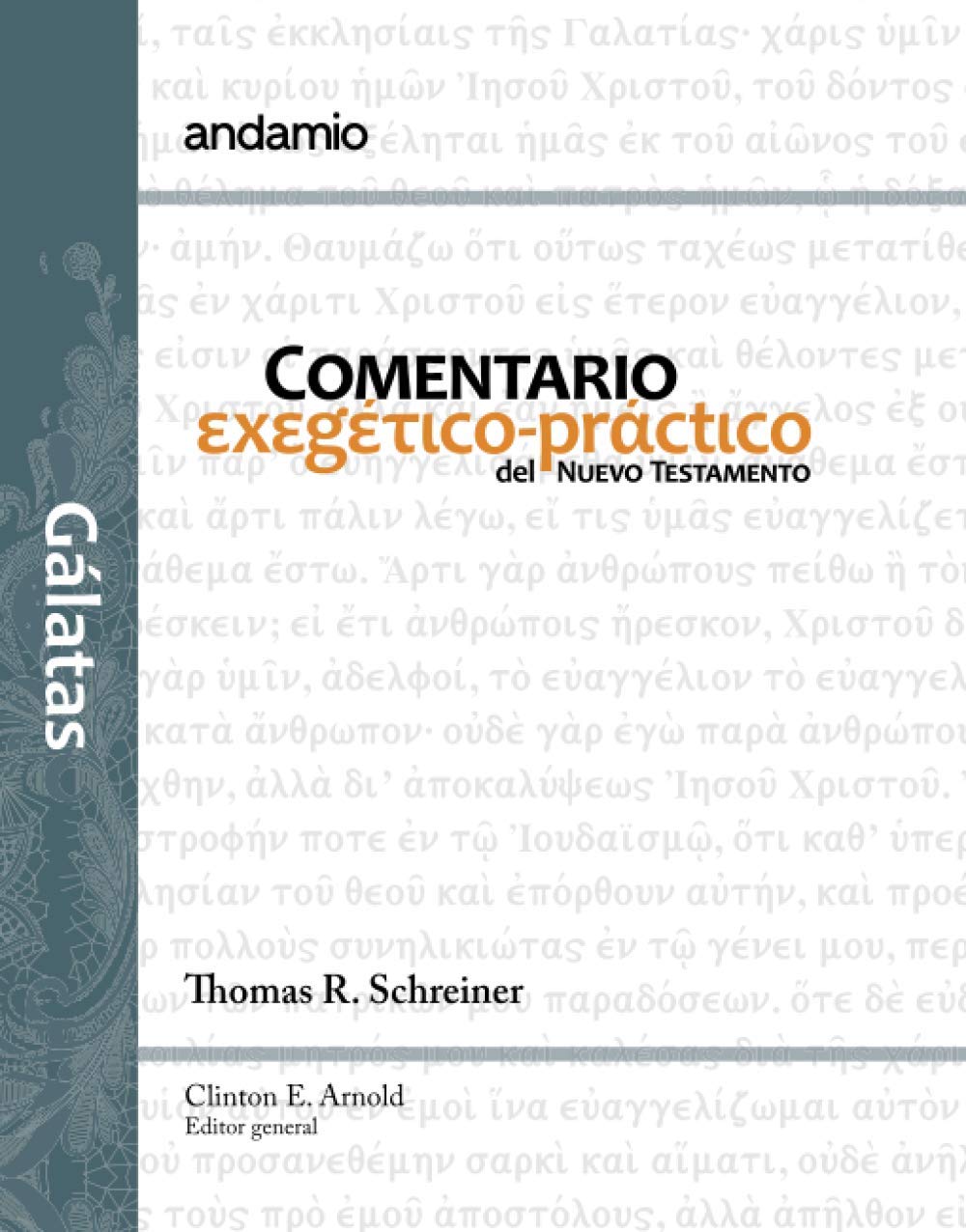 Comentario Exegético-Práctico del N. T. Gálatas