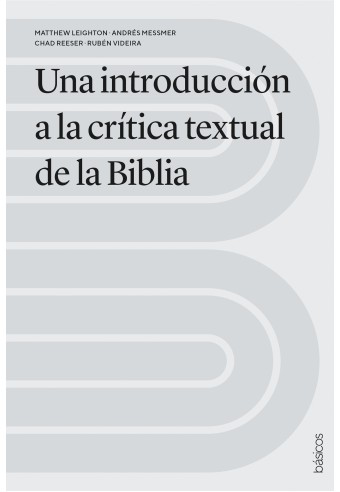 Una Introducción a la Crítica Textual de la Biblia