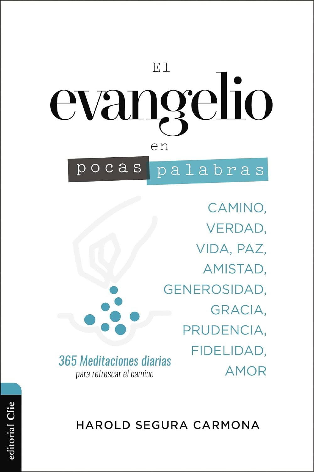 El Evangelio en Pocas Palabras