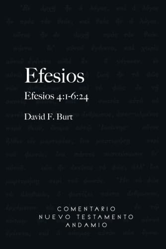 Comentario al N. T. de Efesios 4:1-6:24