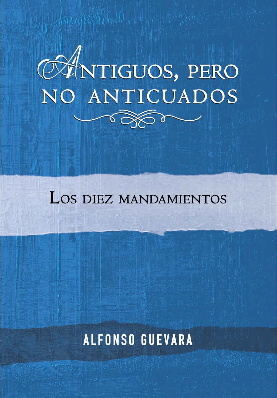Antiguos, pero no Anticuados