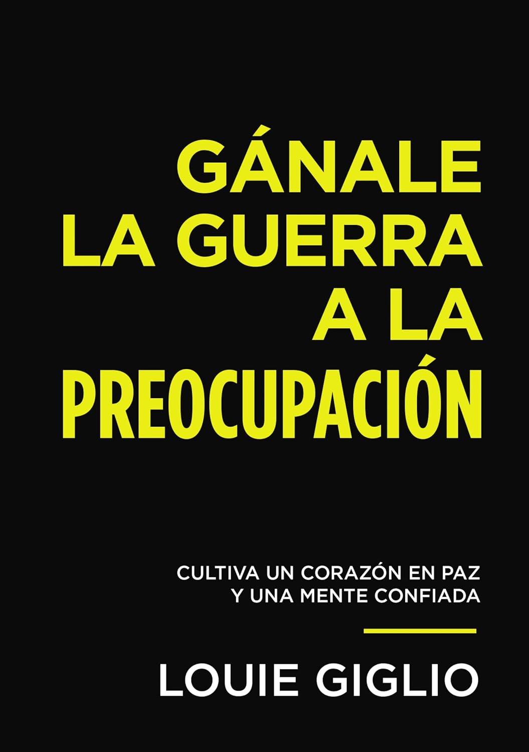 Gánale La Guerra A La Preocupación
