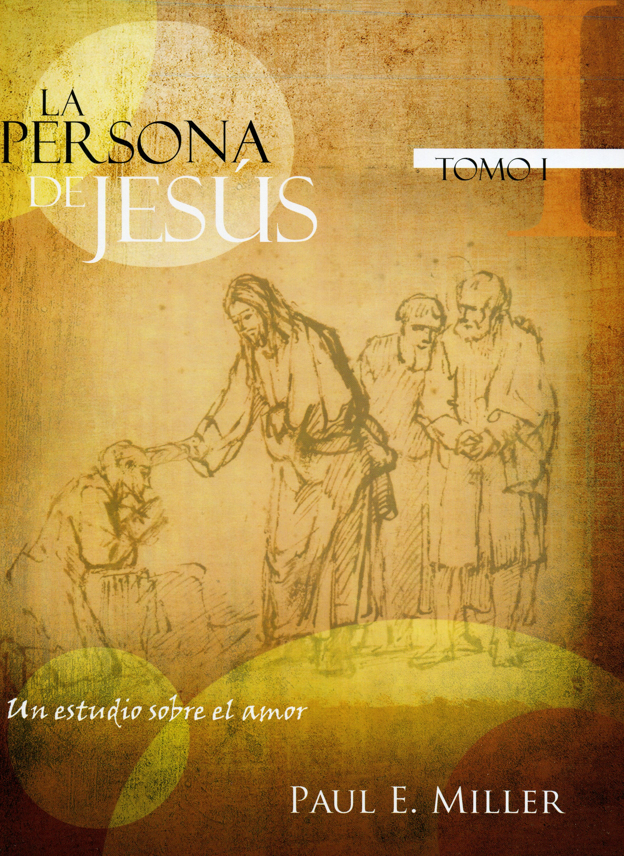 La Persona de Jesús Tomo I