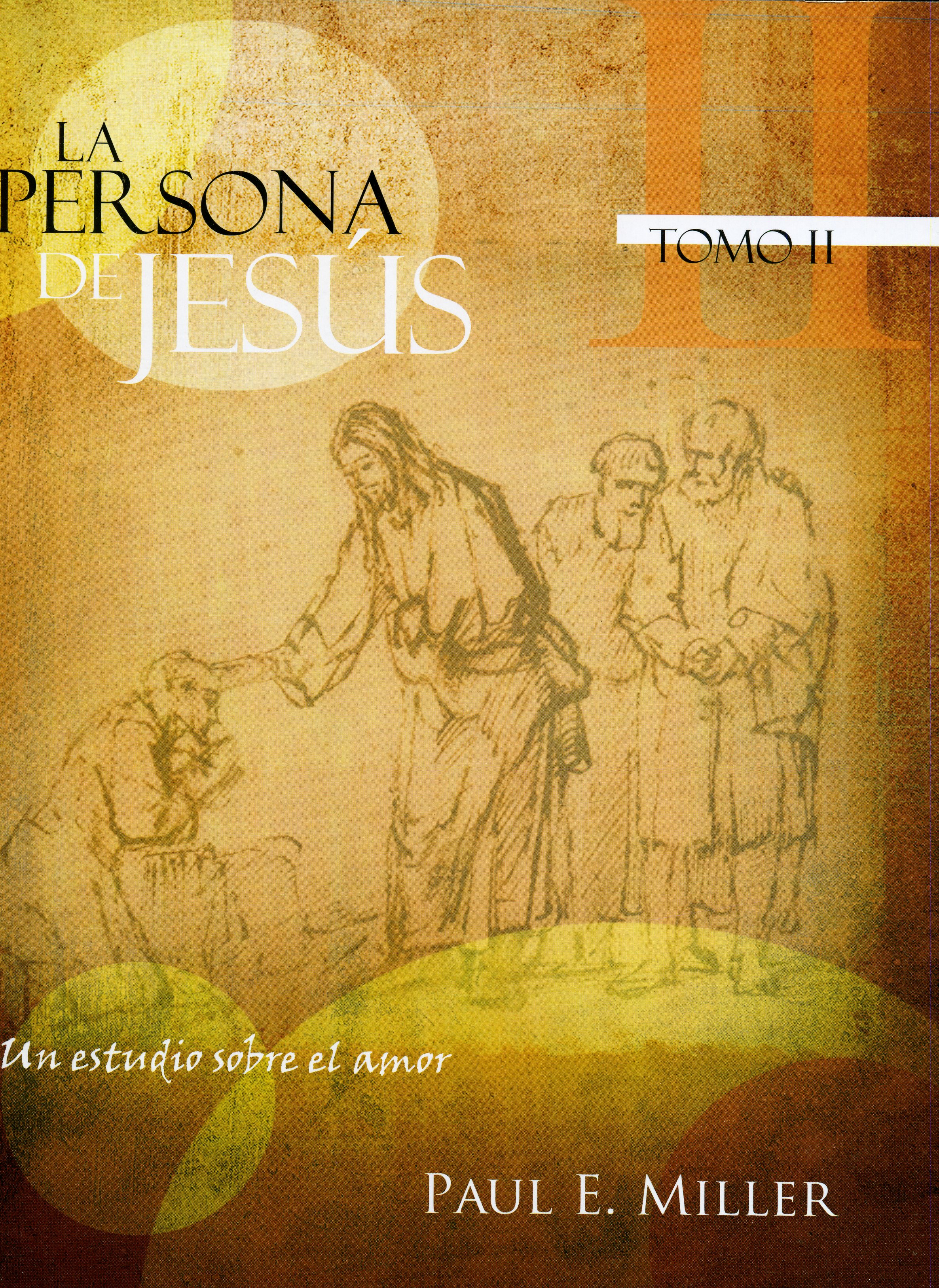 La Persona de Jesús Tomo II