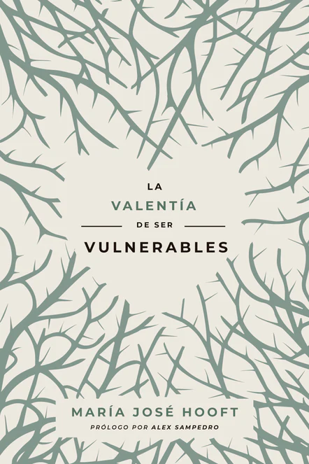 La Valentía de ser Vulnerables