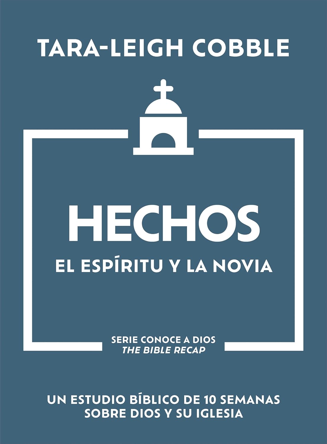 Hechos: El Espíritu y la Novia