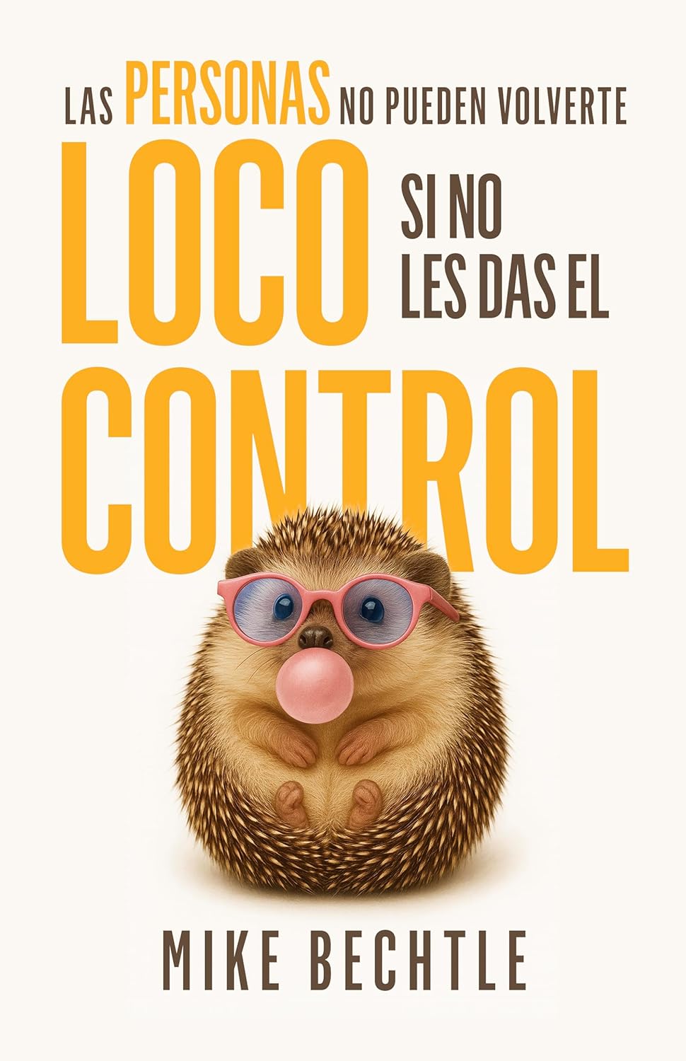 Las Personas No Pueden Volverte Loco Si No le das el Control
