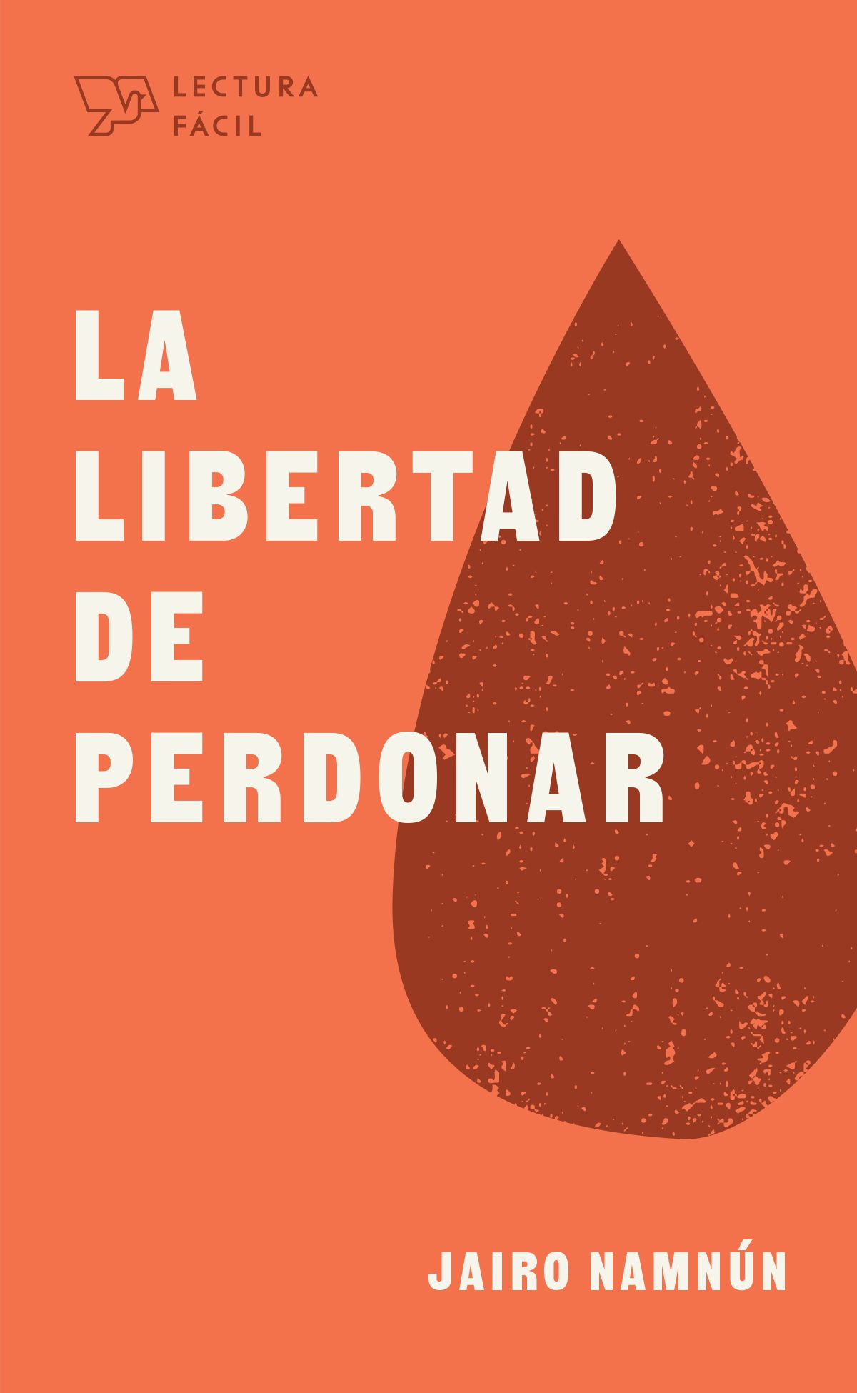 La Libertad de Perdonar/Lectura Fácil