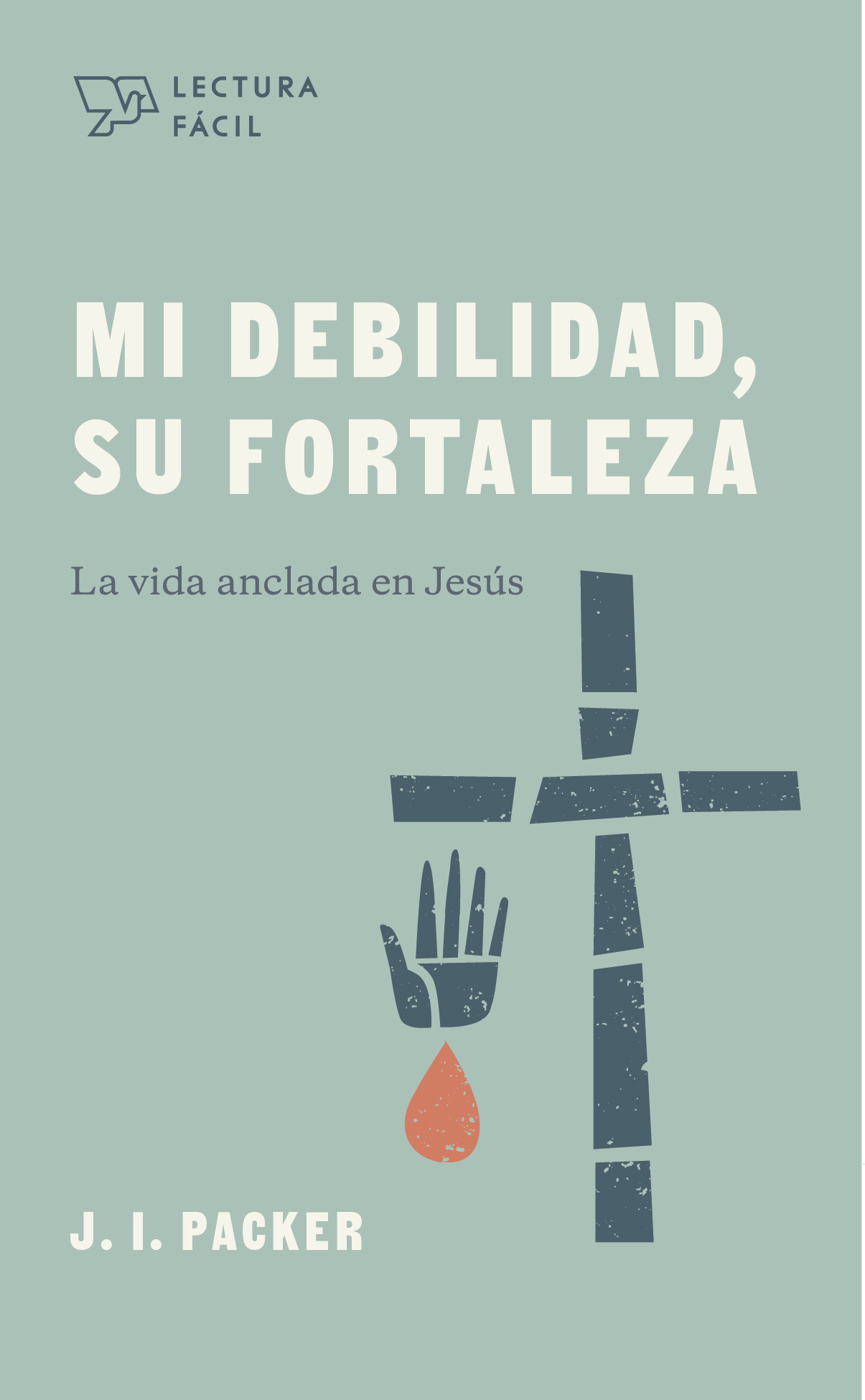 Mi debilidad, Su fortaleza/Lectura Fácil