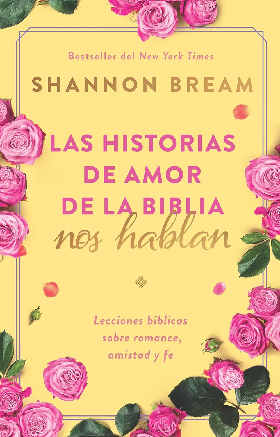 Las Historias de Amor de la Biblia nos Hablan