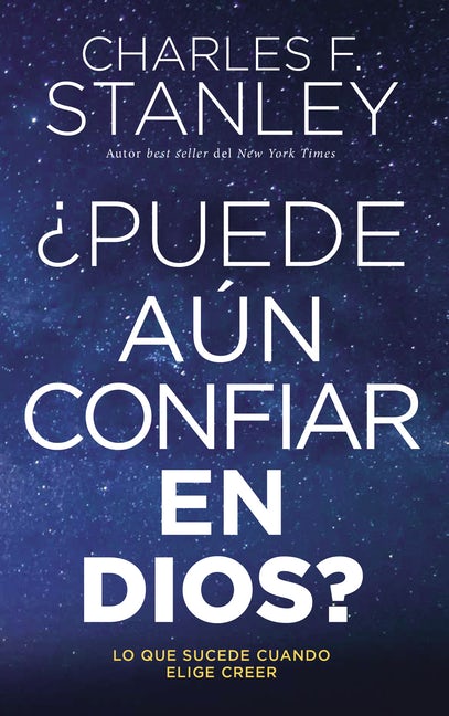 ¿Puede aún Confiar en Dios?