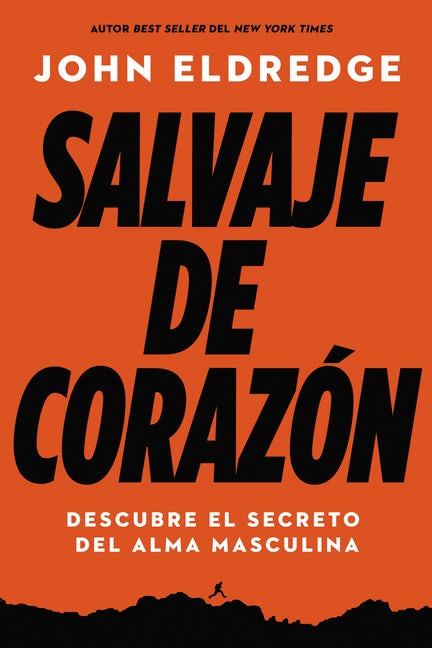 Salvaje de Corazón. Edición Actualizada y Ampliada