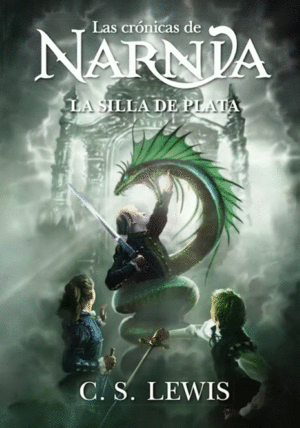 Las Crónicas de Narnia: La Silla de Plata Libro 6