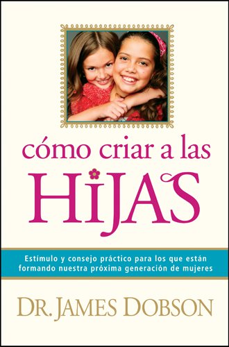 Cómo Criar A Las Hijas TD