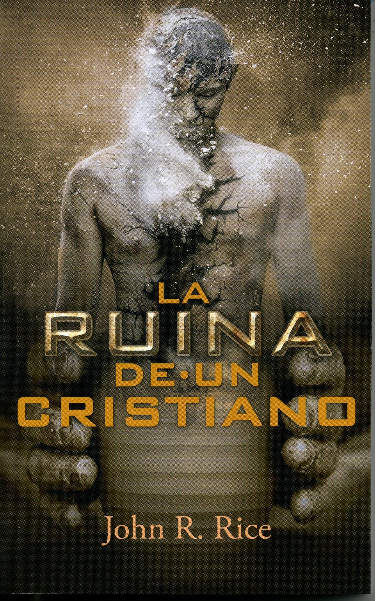 La Ruina de un Cristiano