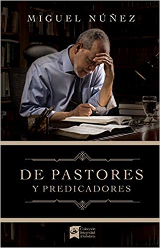 De Pastores y Predicadores
