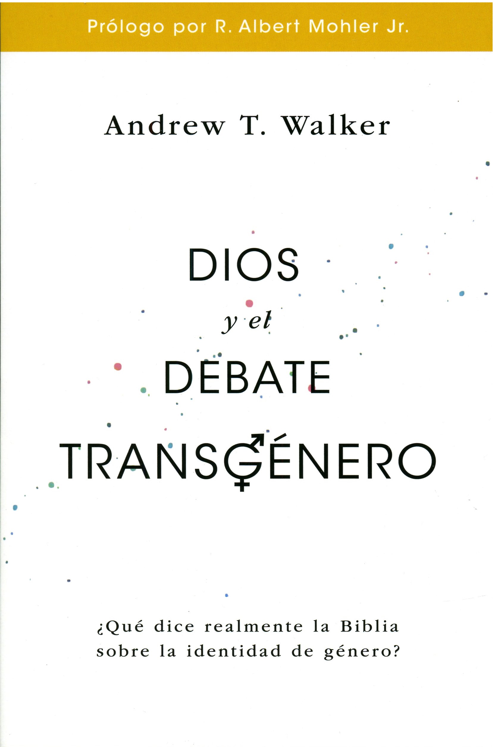 Dios Y El Debate Transgenero