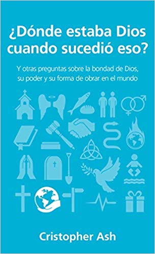 ¿Dónde estaba Dios cuando sucedió eso?