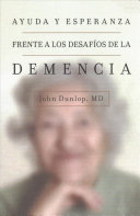 Ayuda Y Esperanza Frente A Los Desafíos De La Demencia