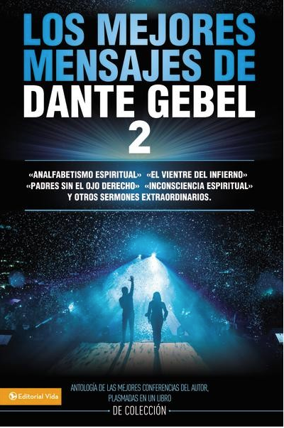 Los Mejores Mensajes De Dante Gebel 2