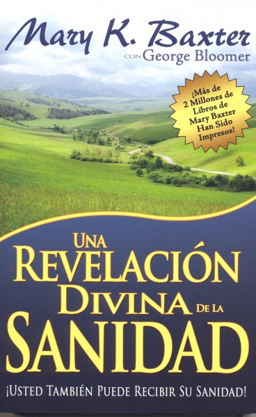 Una Revelación Divina de la Sanidad