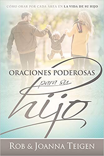 Oraciones Poderosas Por Su Hijo