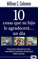 Diez Cosas que tu Hijo Agradecerá un Día
