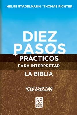 Diez Pasos Prácticos para Interpretar la Biblia