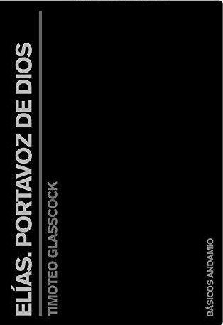 Elías: Portavoz de Dios