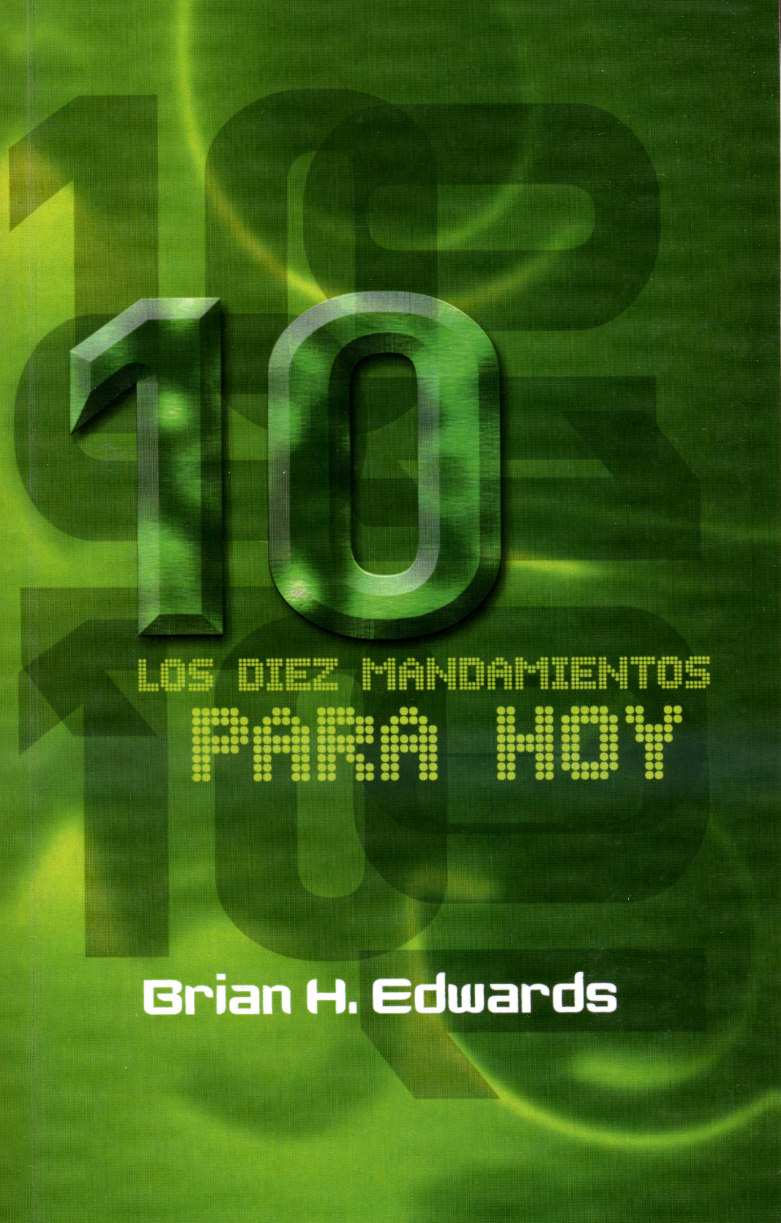Los Diez Mandamientos para Hoy