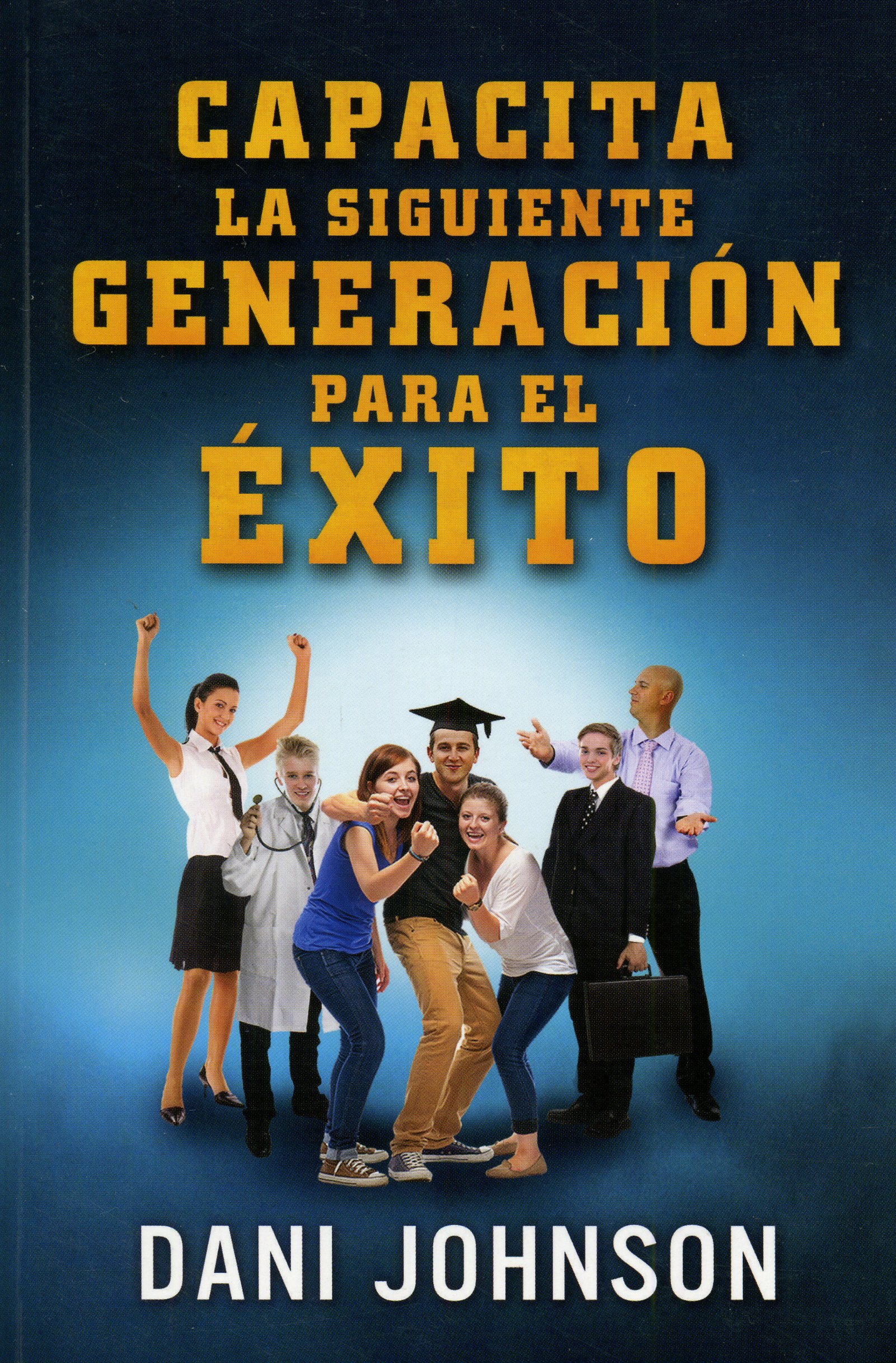 Capacita a La Siguiente Generación Para El Éxito