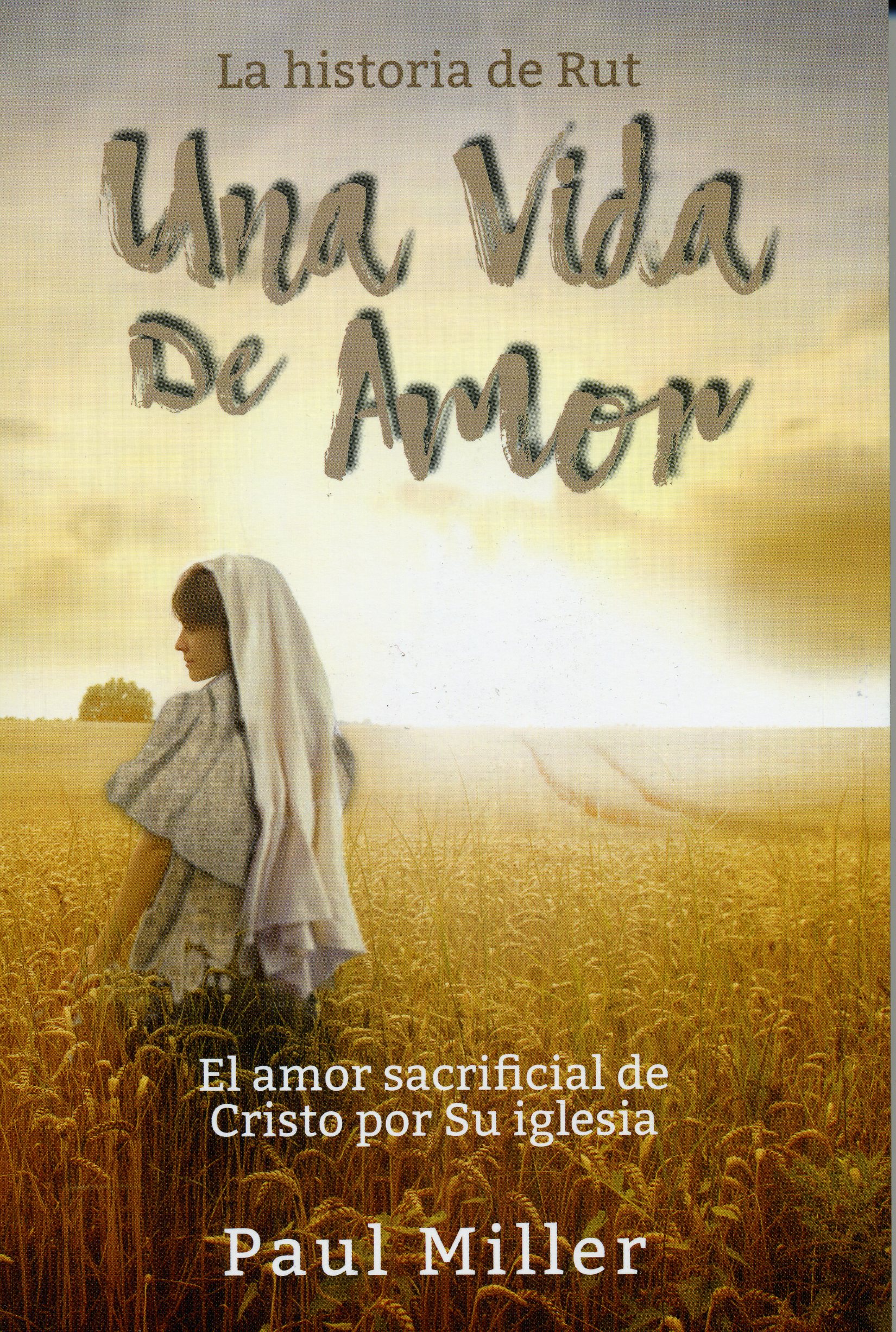 La Historia de Rut Una Vida De Amor