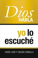 Dios habla, yo lo escuché