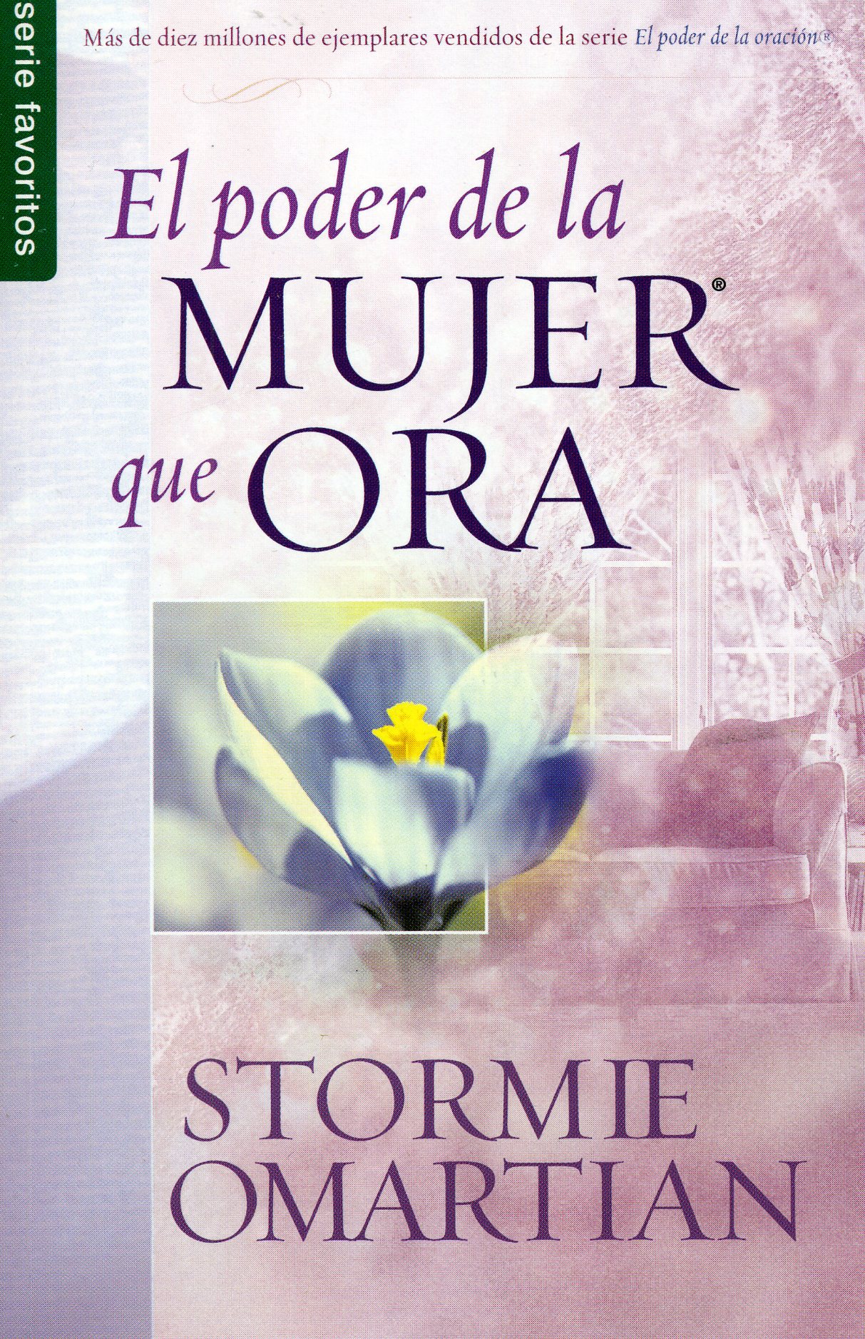 El Poder de la Mujer que Ora