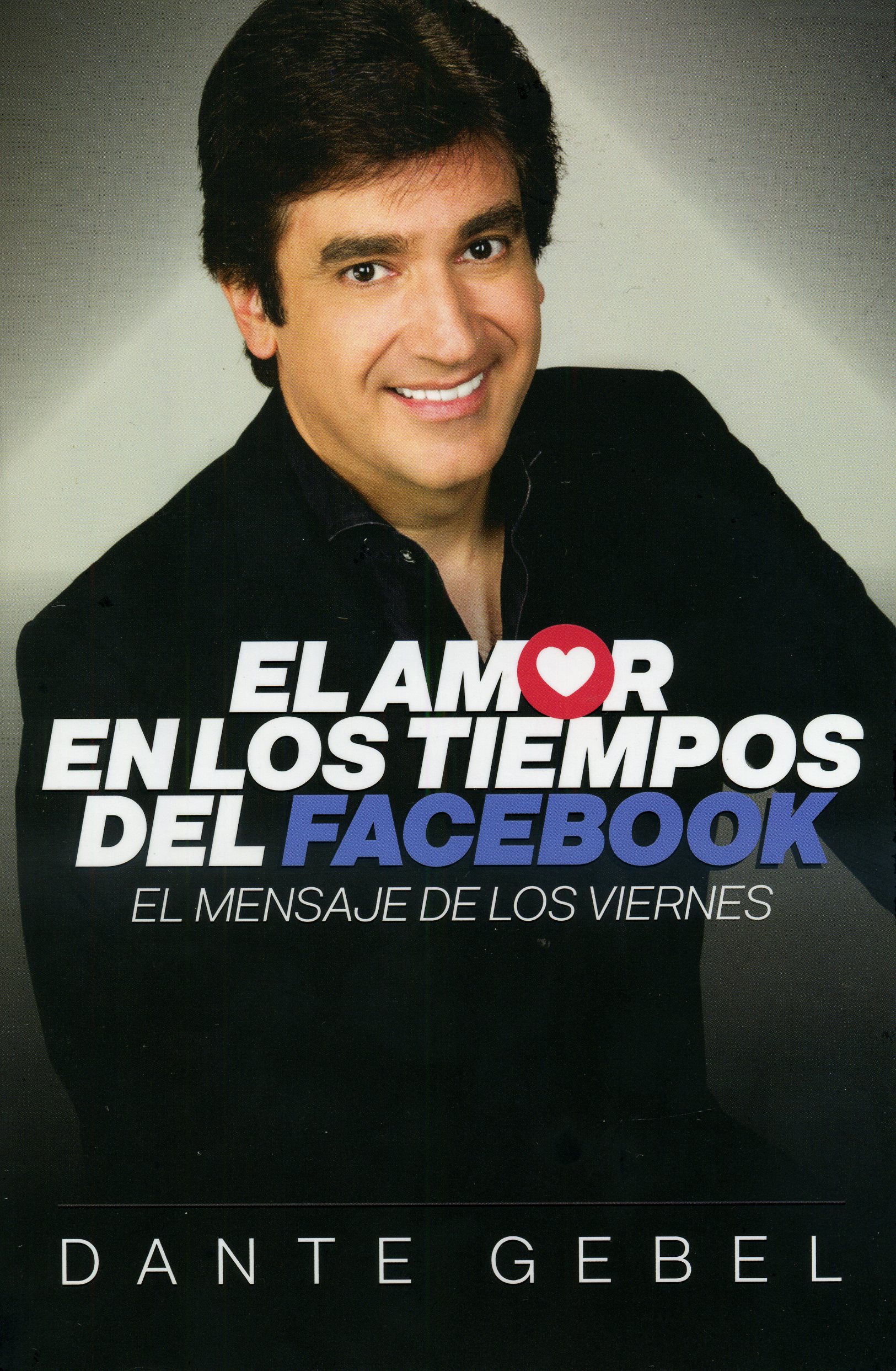 El Amor en los Tiempos de Facebook