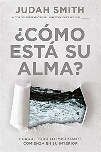 ¿Cómo está su alma?