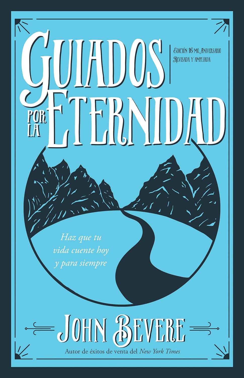 Guiados Por La Eternidad/Nueva Edición
