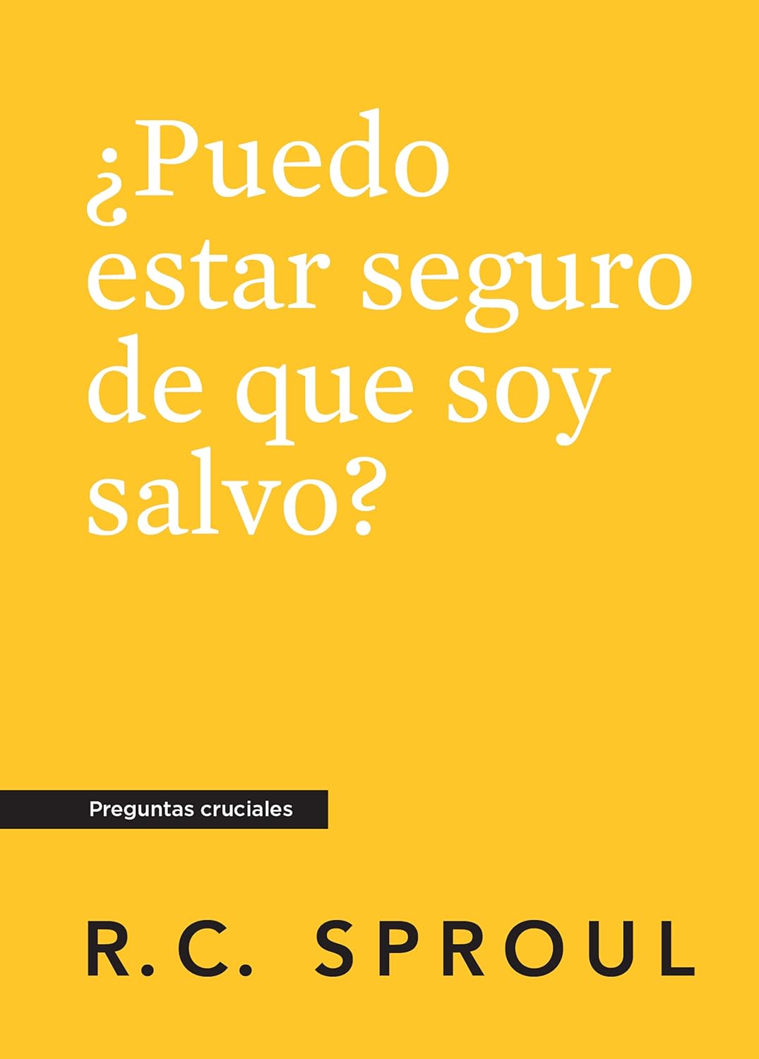 ¿Puedo Estar Seguro De Que Soy Salvo?