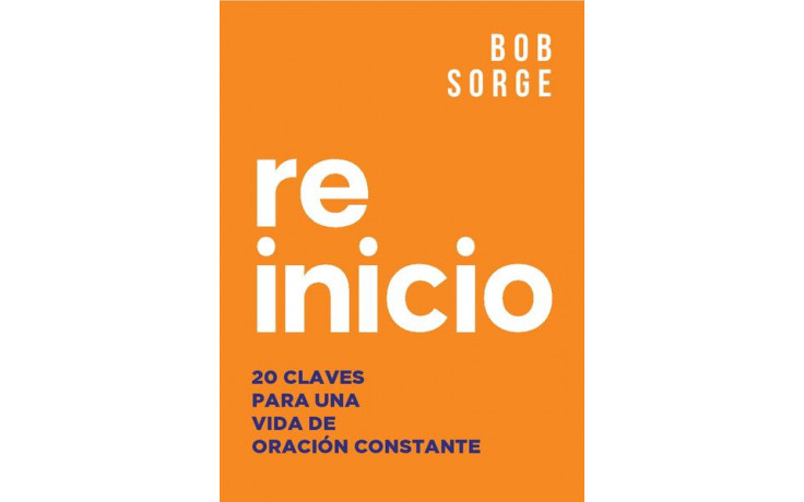 Reinicio/20 Claves Una Vida De Oracion
