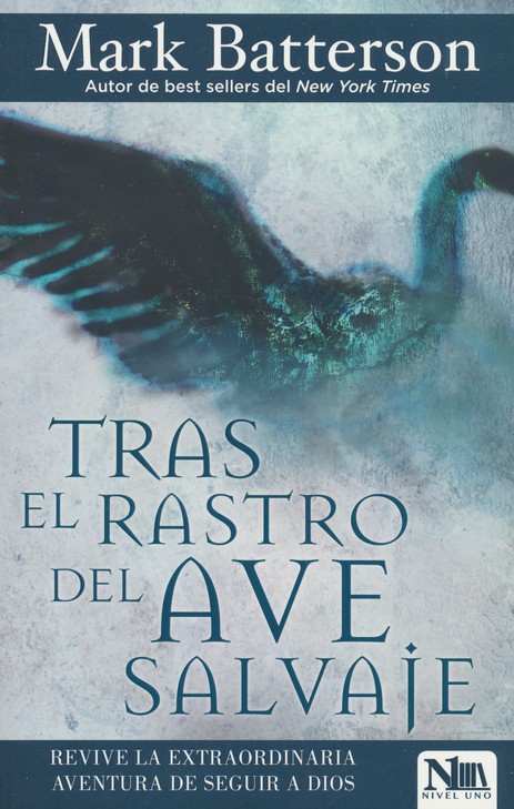Tras El Rastro Del Ave Salvaje