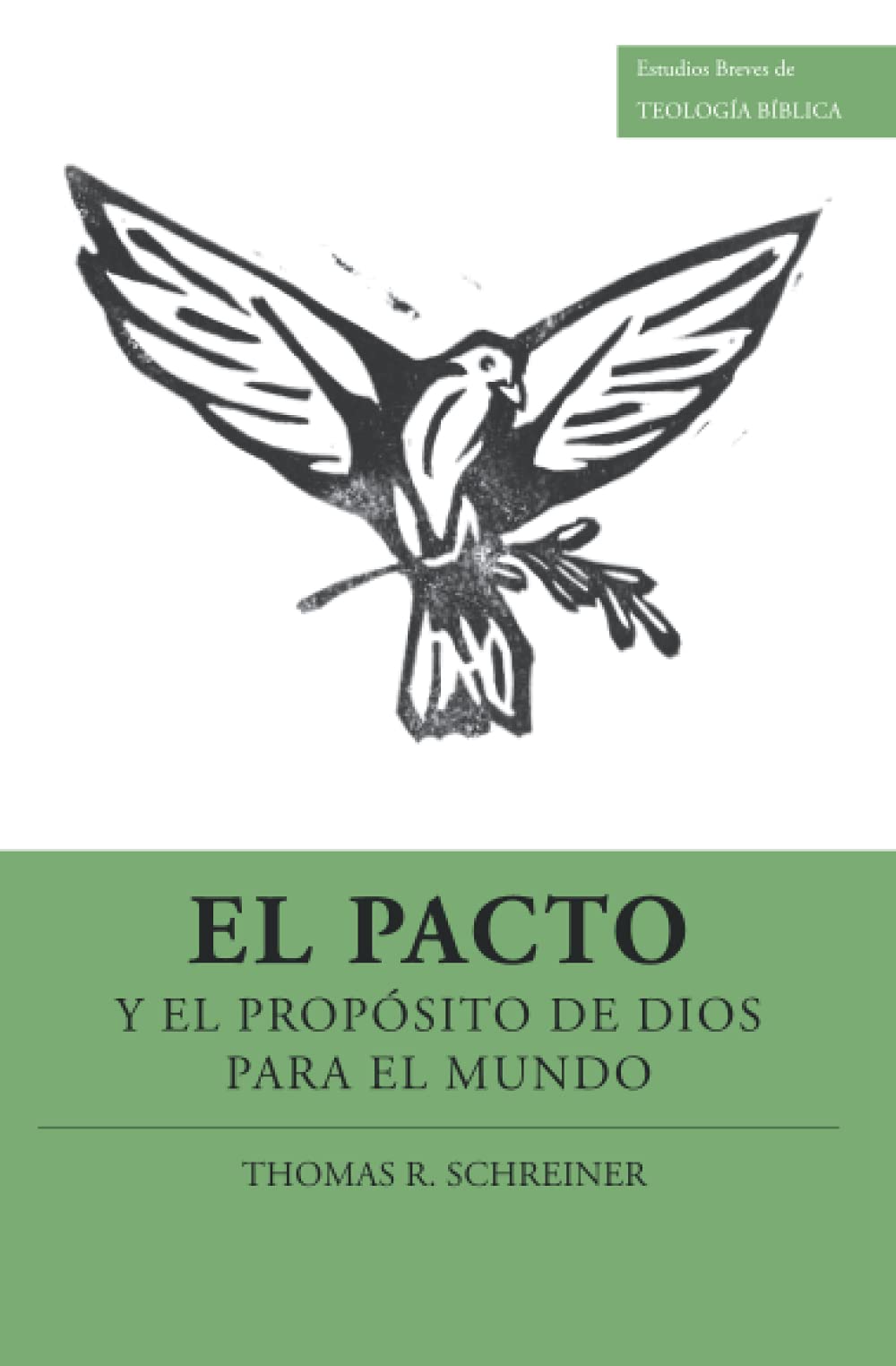 El pacto y el propósito de Dios para el mundo